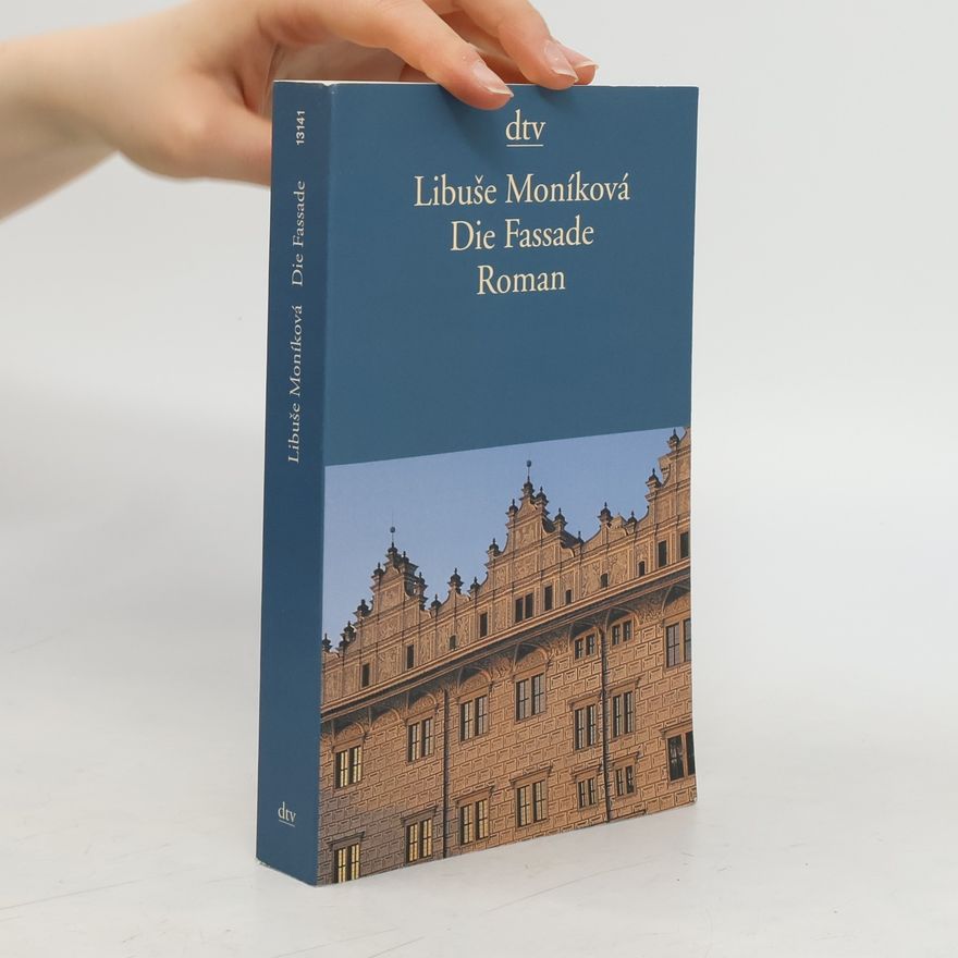 Libuše Moníková Die Fassade