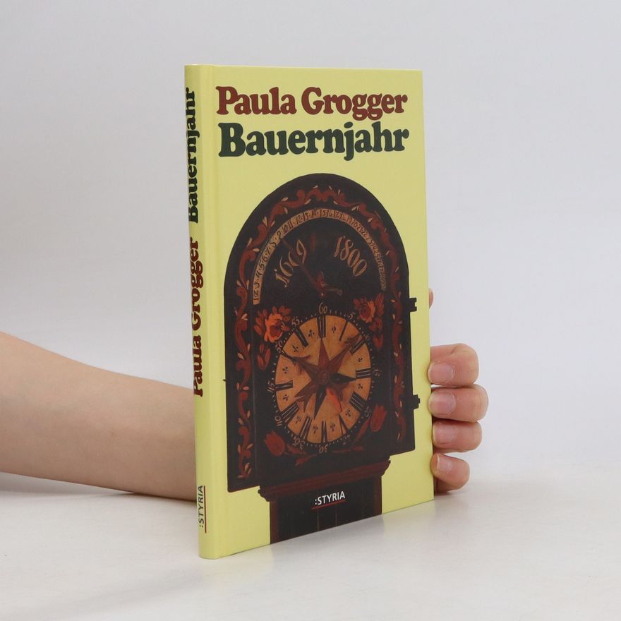 Paula Grogger Bauernjahr