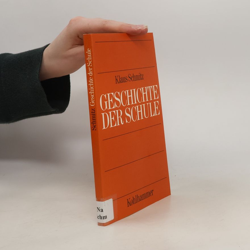 Klaus Schmitz Geschichte der Schule