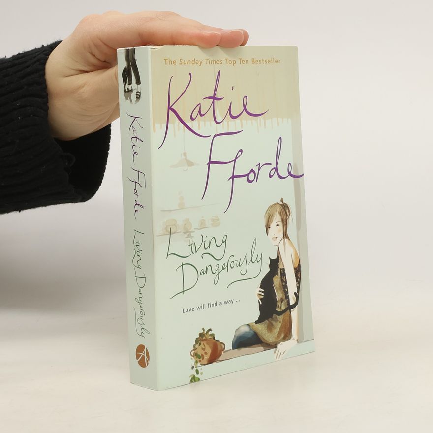 Katie Fforde Living Dangerously