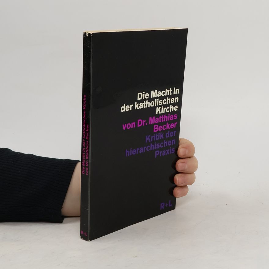 Matthias Becker Die Macht in der katholischen Kirche