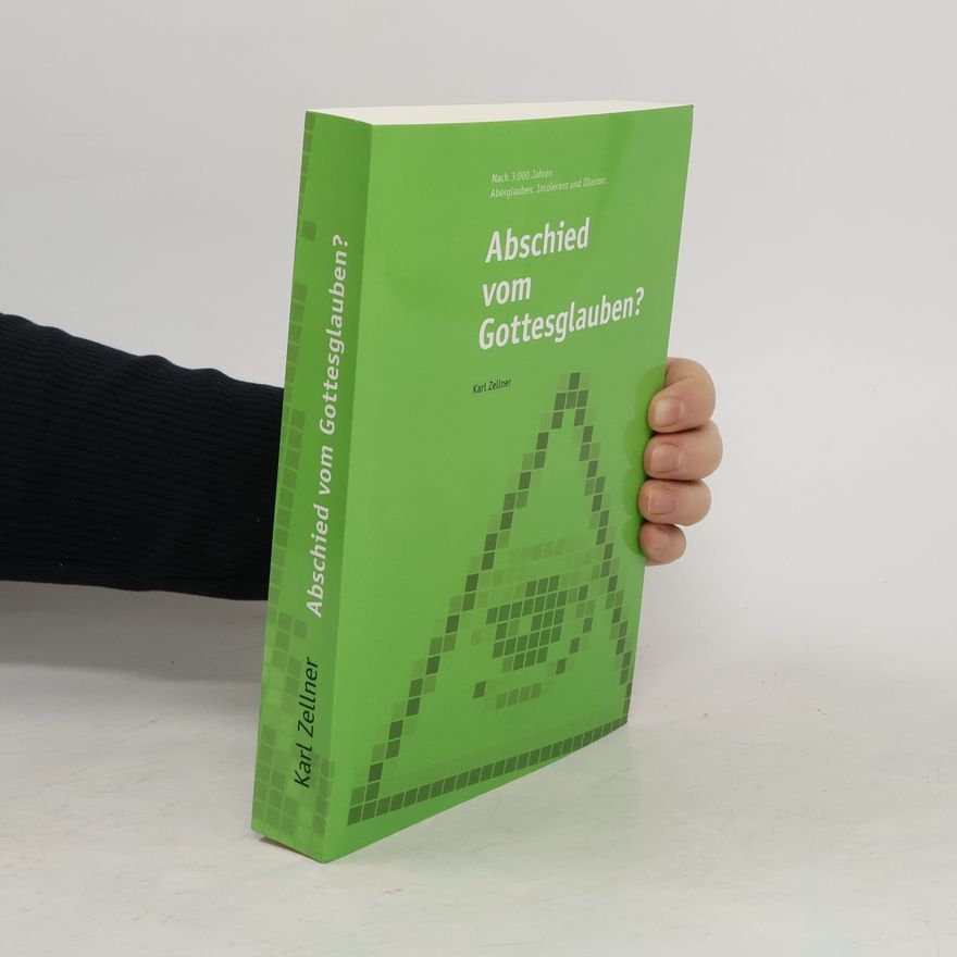 Karl Zellner Abschied vom Gottesglauben?