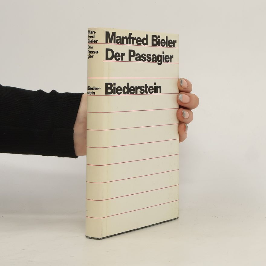 Manfred Bieler Der Passagier