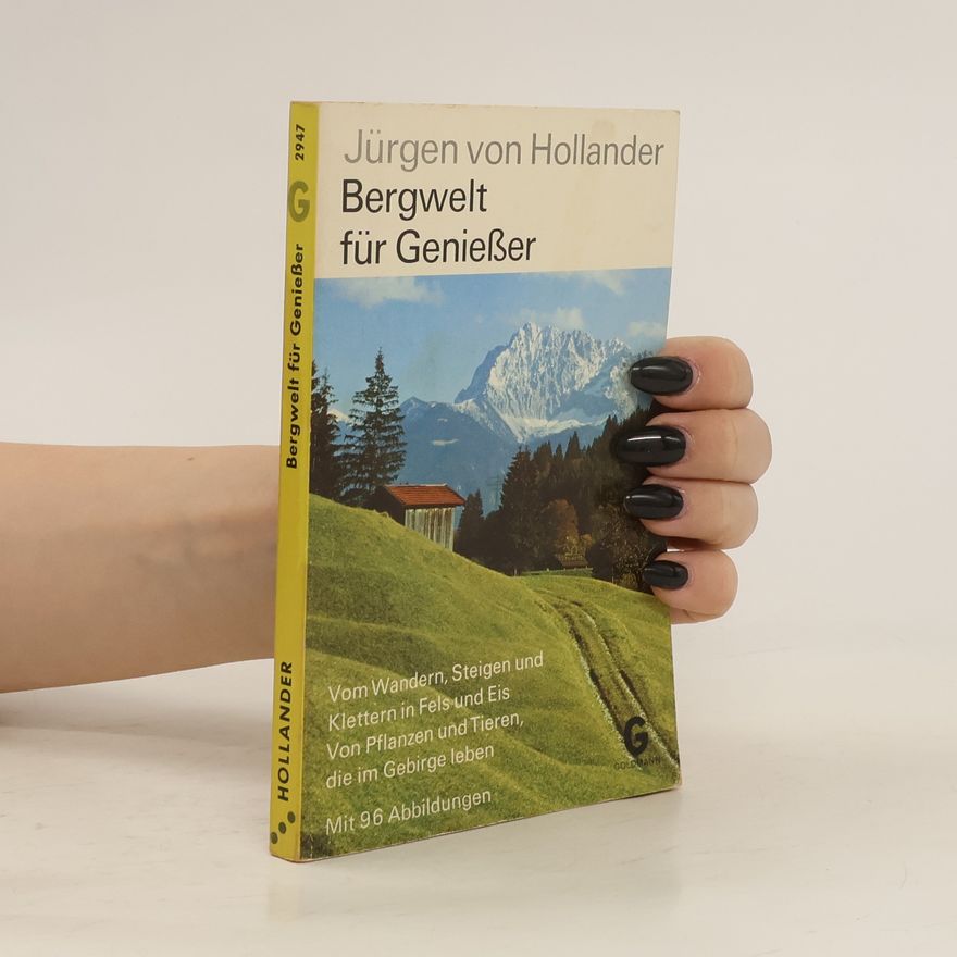 Jürgen von Hollander Bergwelt für Geniesser