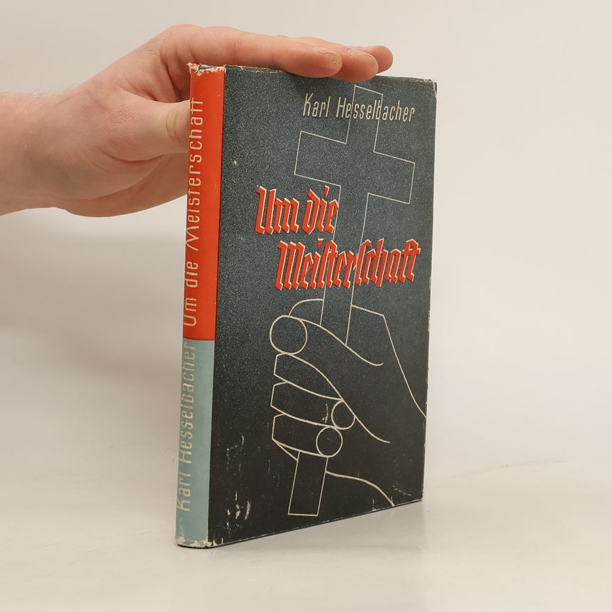 Karl Hesselbacher Um die Meisterschaft