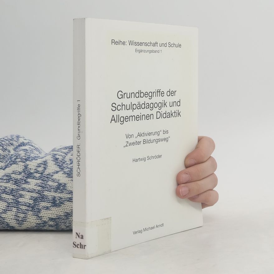 Hartwig Schro der Grundbegriffe der Schulpädagogik und allgemeinen Didaktik