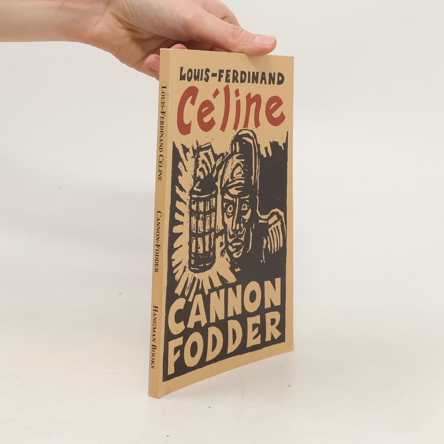 Louis-Ferdinand Céline Cannon-fodder