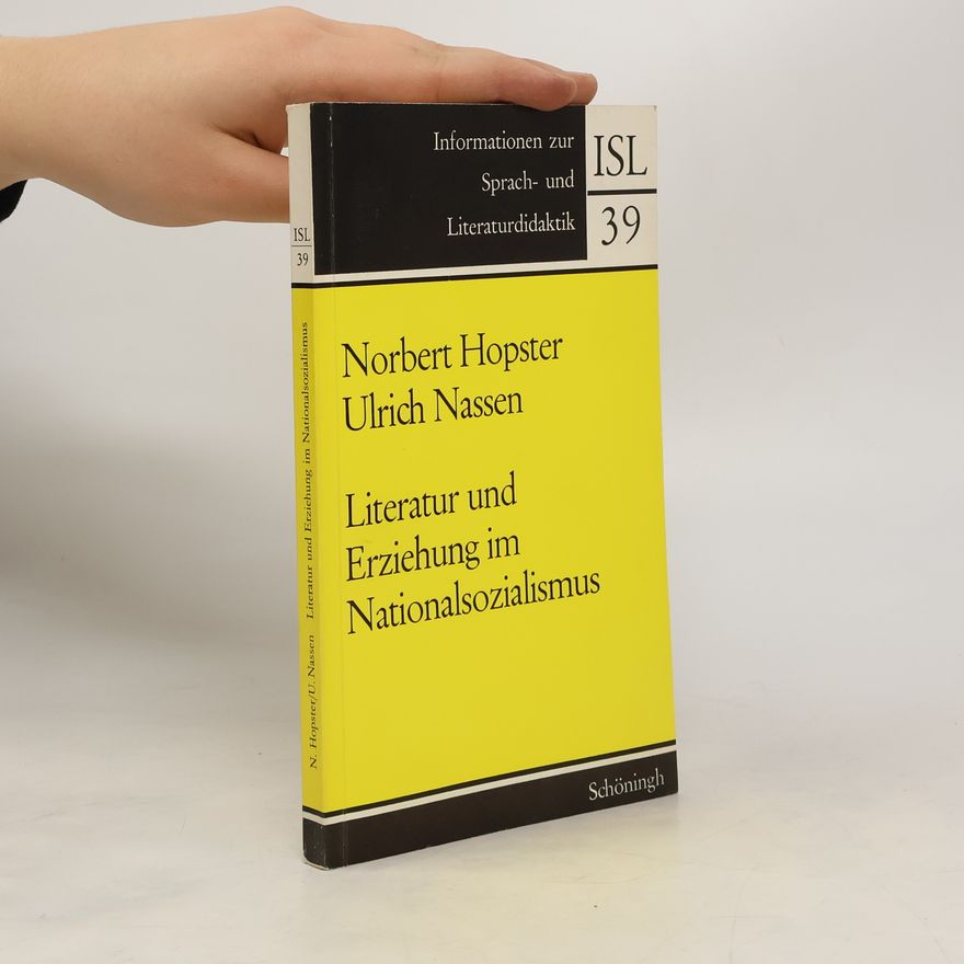 Norbert Hopster Literatur und Erziehung im Nationalsozialismus