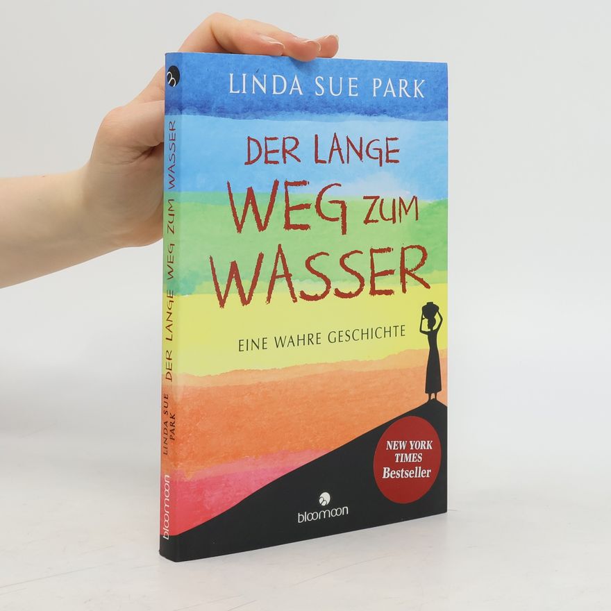 Linda Sue Park Der lange Weg zum Wasser
