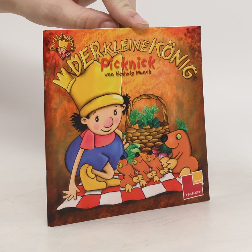 Hedwig Munck Der kleine König. Picknick