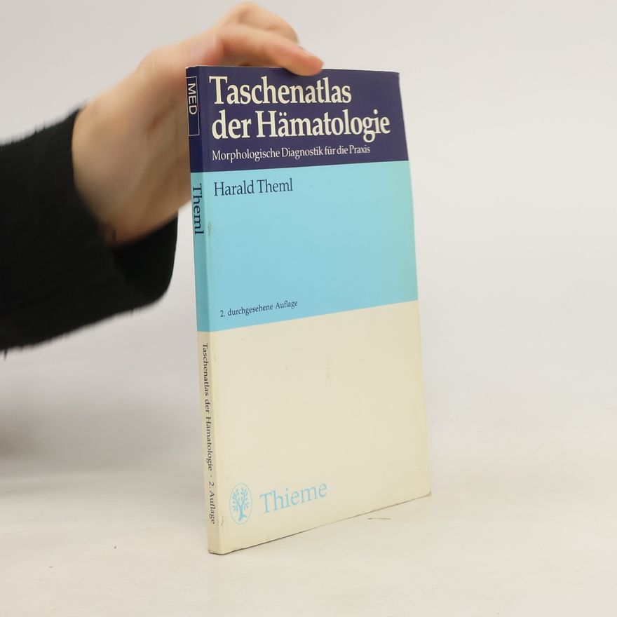 Harald Theml Taschenatlas der Hämatologie