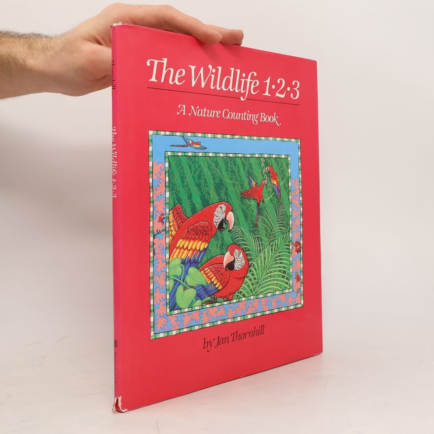 Jan Thornhill The Wildlife 1, 2, 3