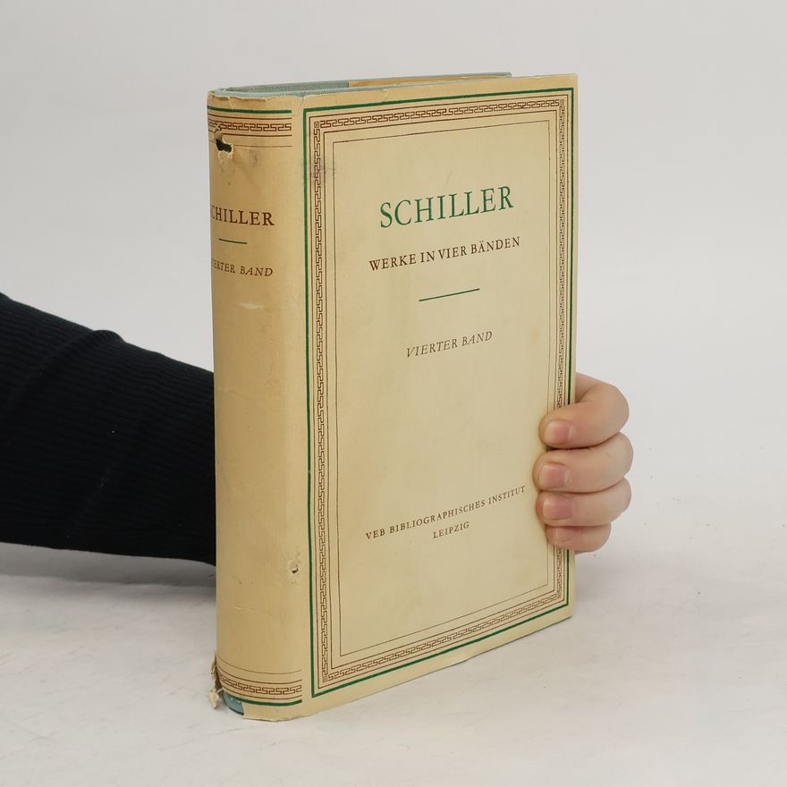 Friedrich Schiller Werke in vier Bänden 4