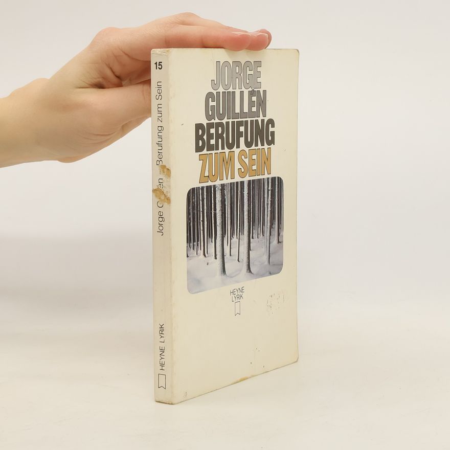 Jorge Guillén Berufung zum Sein