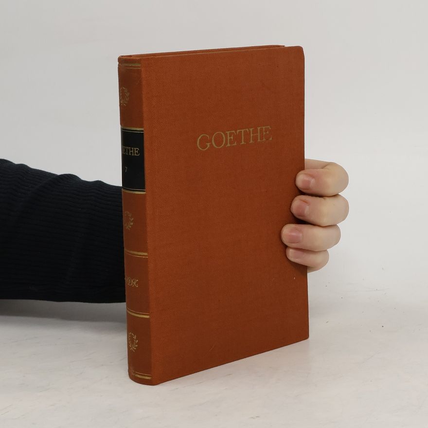 Johann Wolfgang von Goethe Goethes Werke 7
