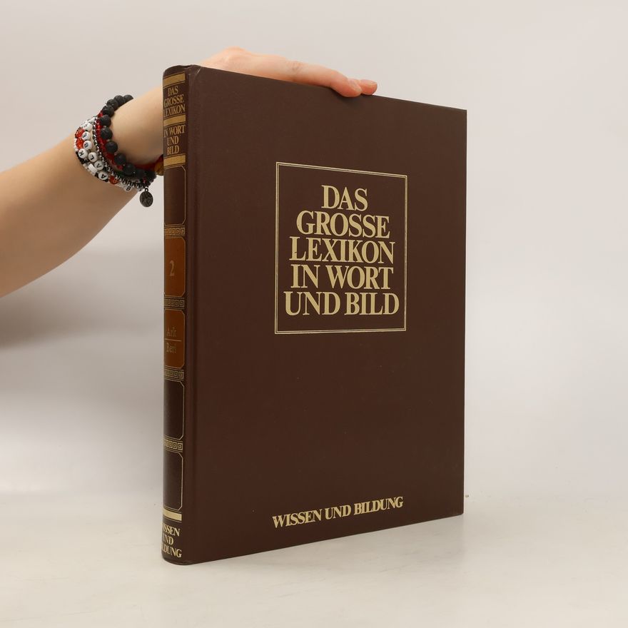 Erhard Wendelberger Das grosse Lexikon in Wort und Bild Band 2