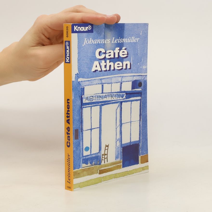 Johannes Leismüller Café Athen