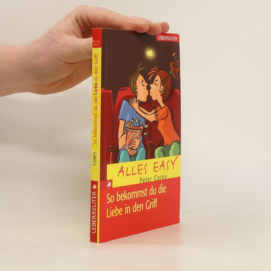 Peter Corey So bekommst du die Liebe in den Griff