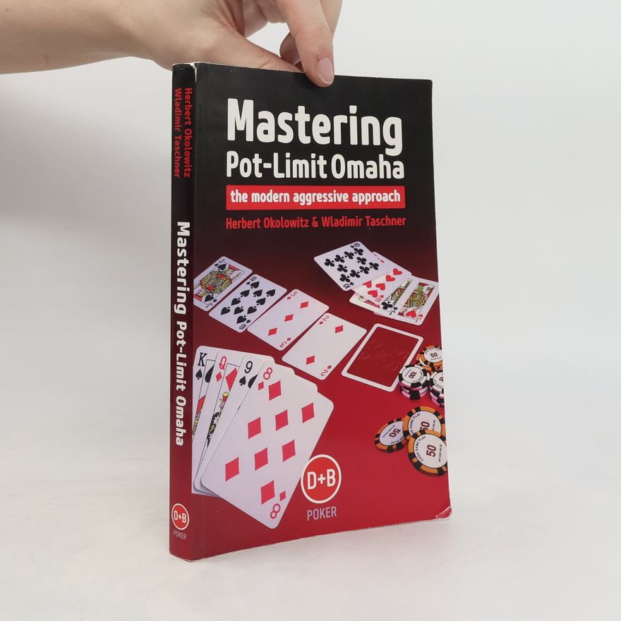 Wladimir Taschner Mastering Pot-limit Omaha