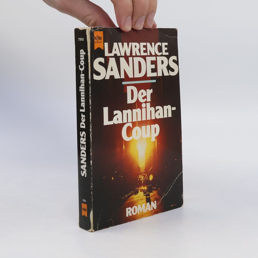 Lawrence Sanders Der Lannihan-Coup