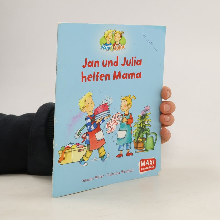 Susanne Weber-Will Jan und Julia helfen Mama