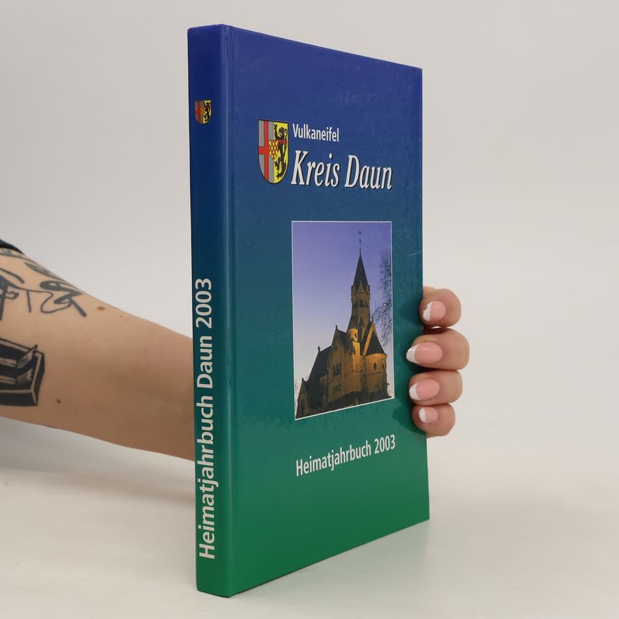 Collectif d'auteurs Kreis Daun. Heimatjahrbuch 2003