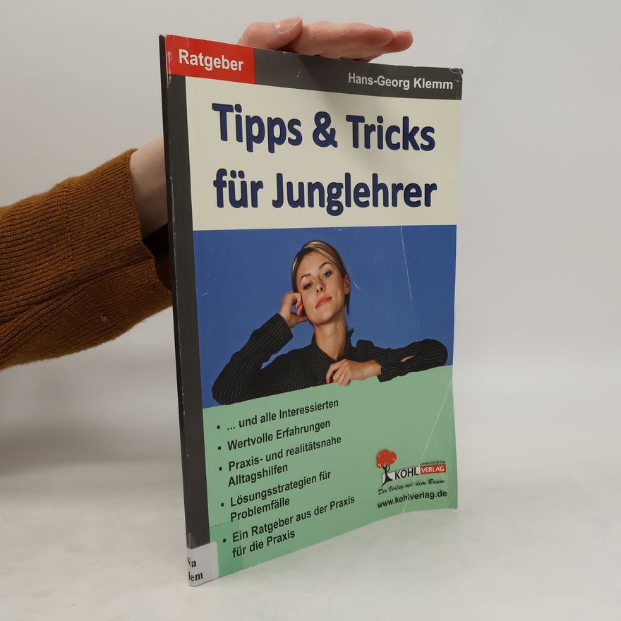 Hans-Georg Klemm Tipps & Tricks für Junglehrer ... und alle Interessierten