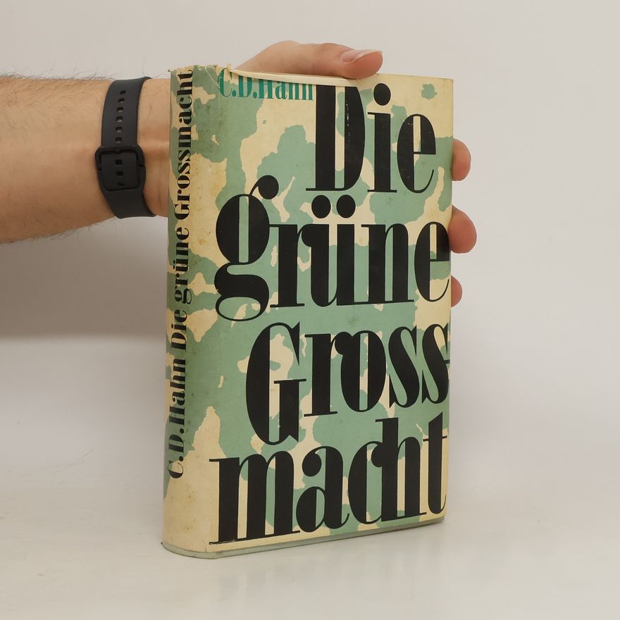 Christian Diederich Hahn Die Grüne Grossmacht