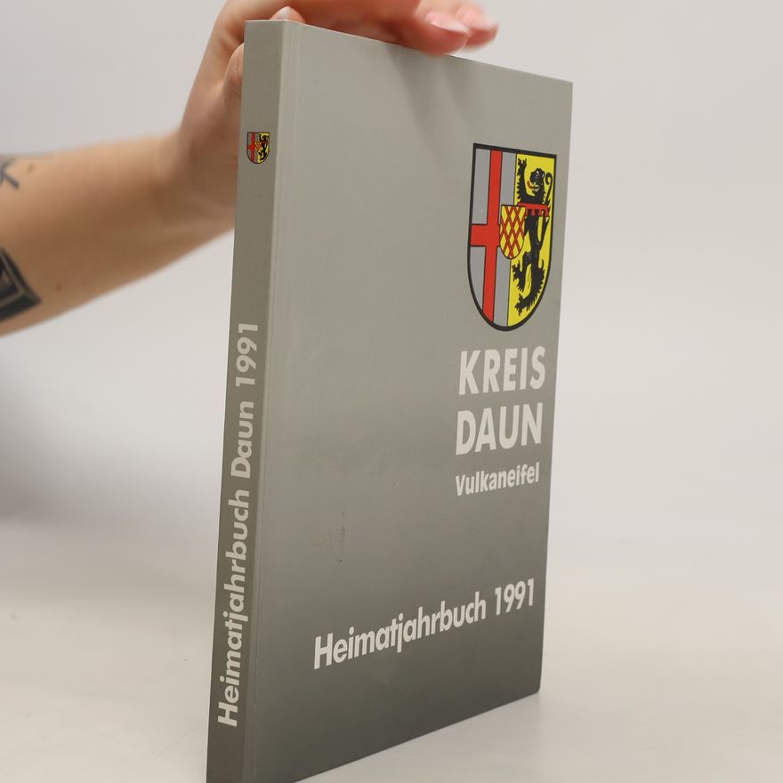 Collectif d'auteurs Heimatjahrbuch 1991. Kreis Daun Vulkaneifel