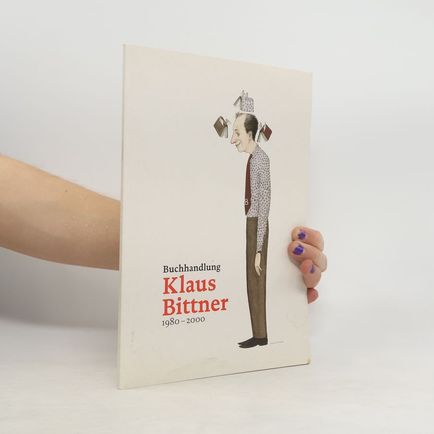 Klaus Bittner Buchhandlung. Klaus Bittner 1980-2000