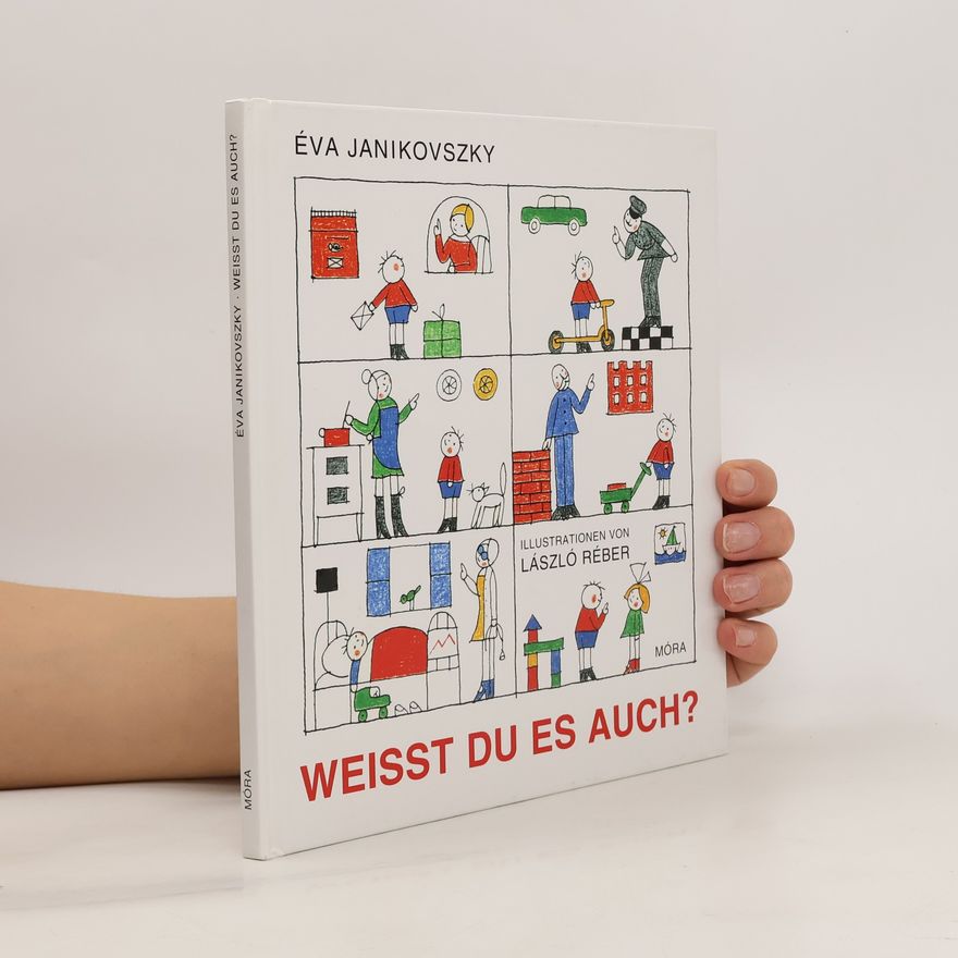 Éva Janikovszky Weisst du es auch?