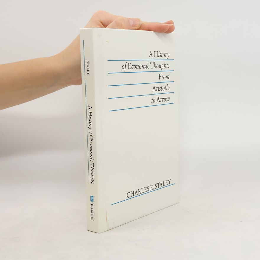 Charles E. Staley A History of Economic Thought