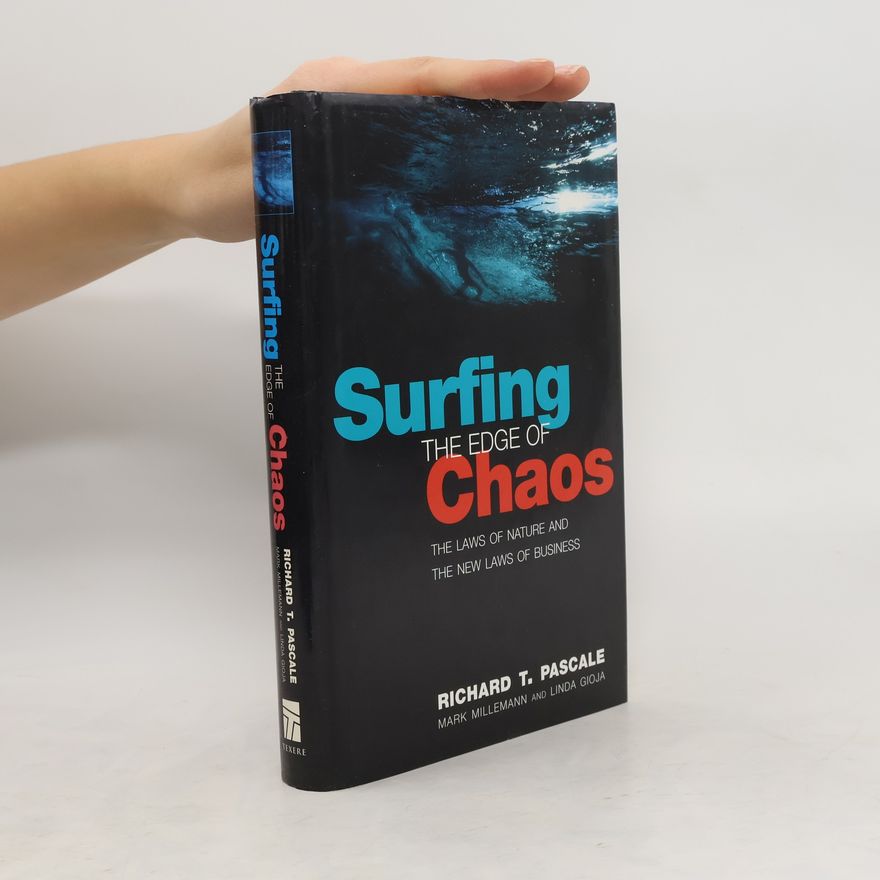 Richard Pascale Surfing the Edge of Chaos