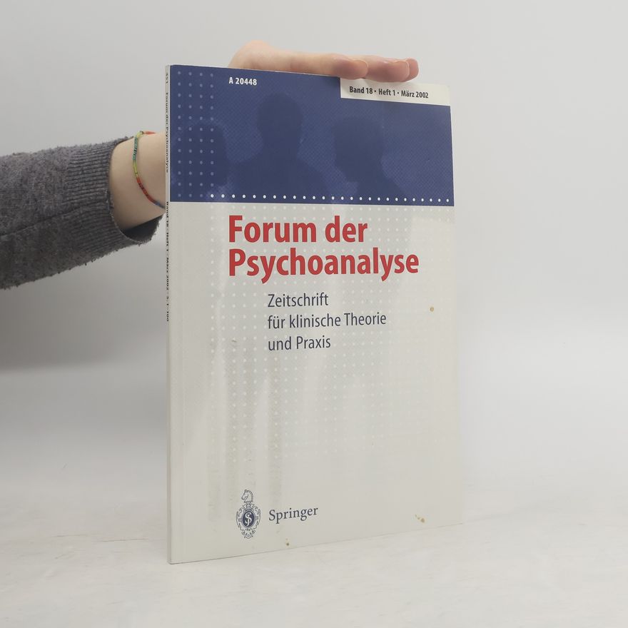 Various authors Forum der Psychoanalyse 2002. Band 18. Heft 1