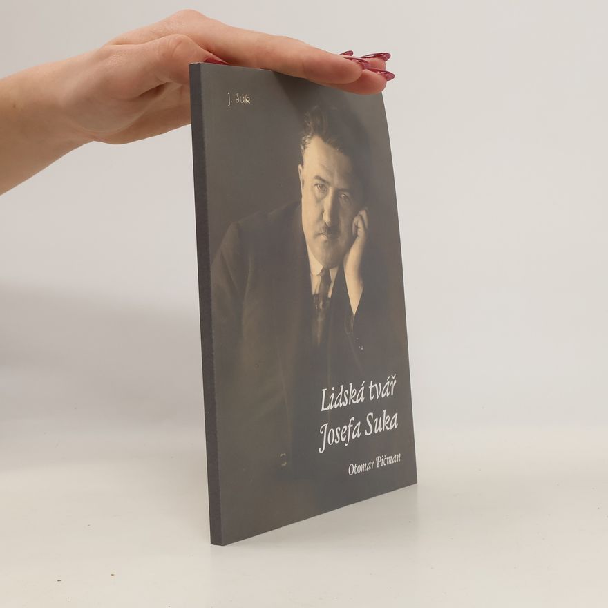 Otomar Pičman Lidská tvář Josefa Suka