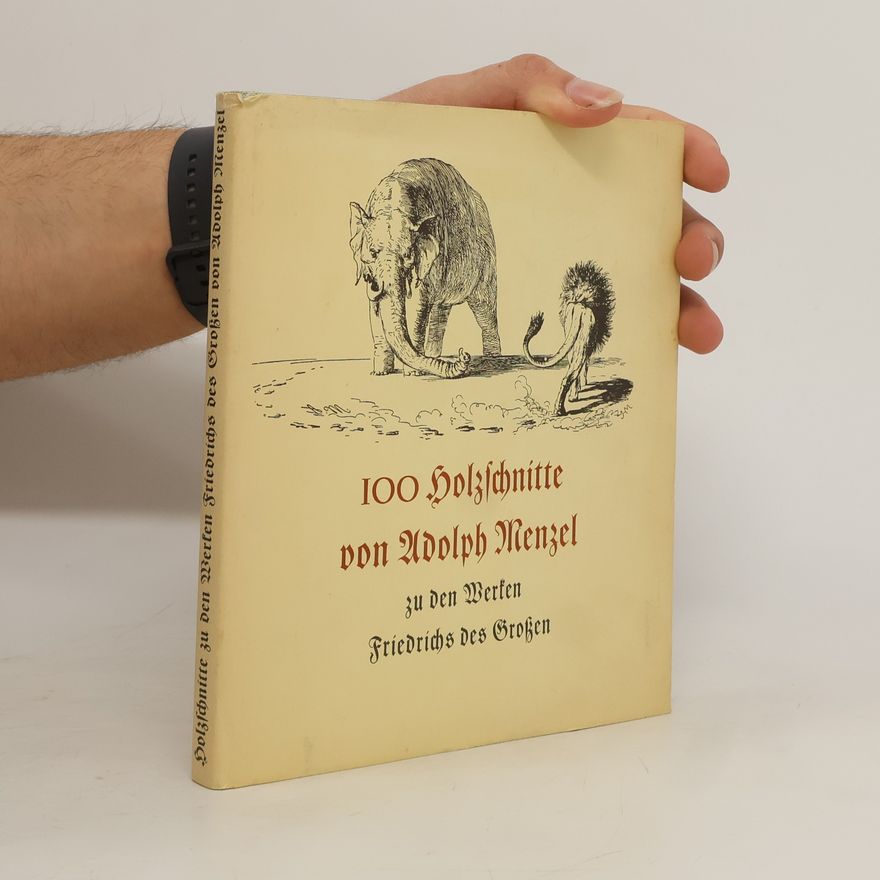 Adolf von Menzel 100 Holzschnitte zu den Werken