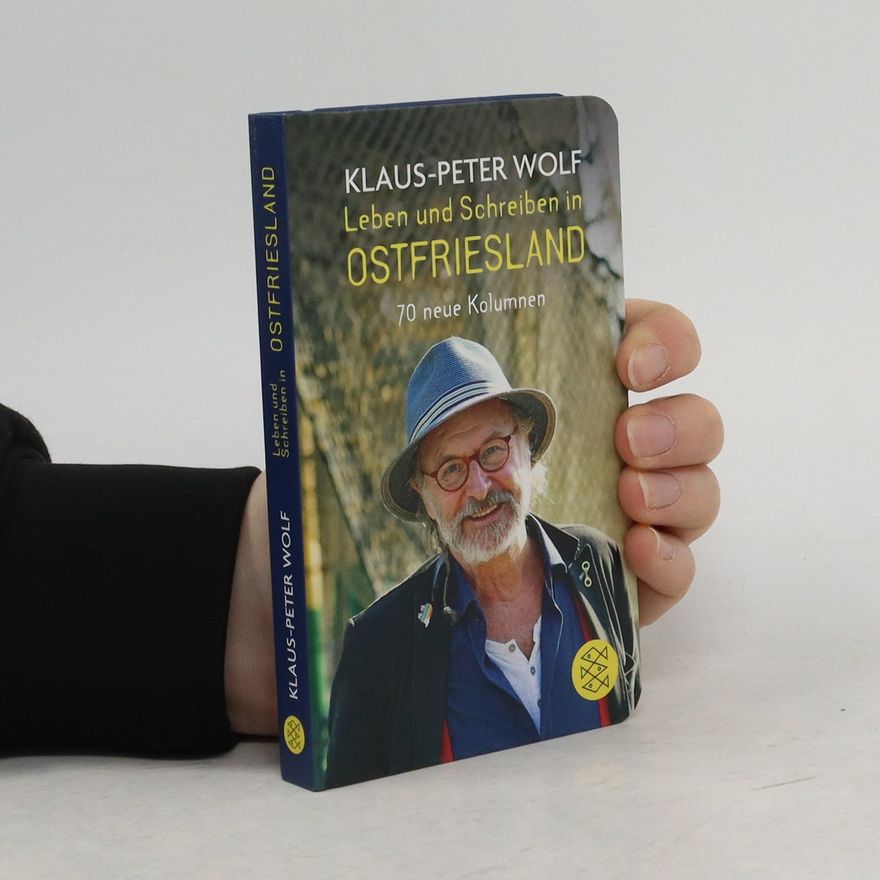Klaus-Peter Wolf Leben und Schreiben in Ostfriesland