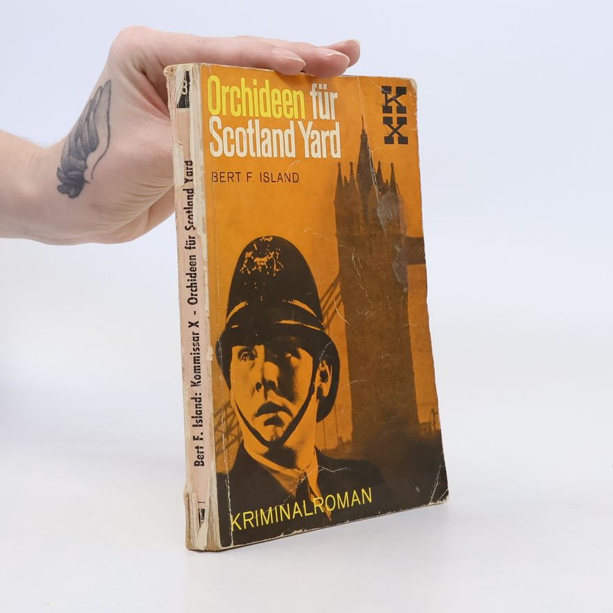 Bert F. Island Orchideen für Scotland Yard