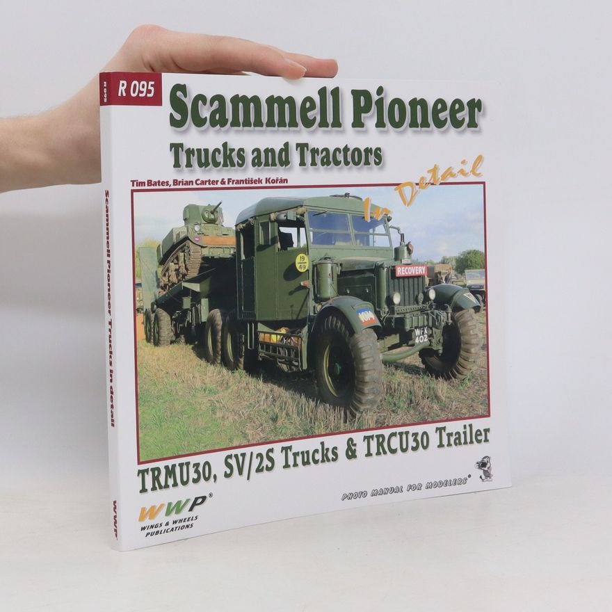 Tim Bates Scammell Pioneer Trucks and Tractors. TRMU30, SV/2S Trucks & TRCU30 Trailer