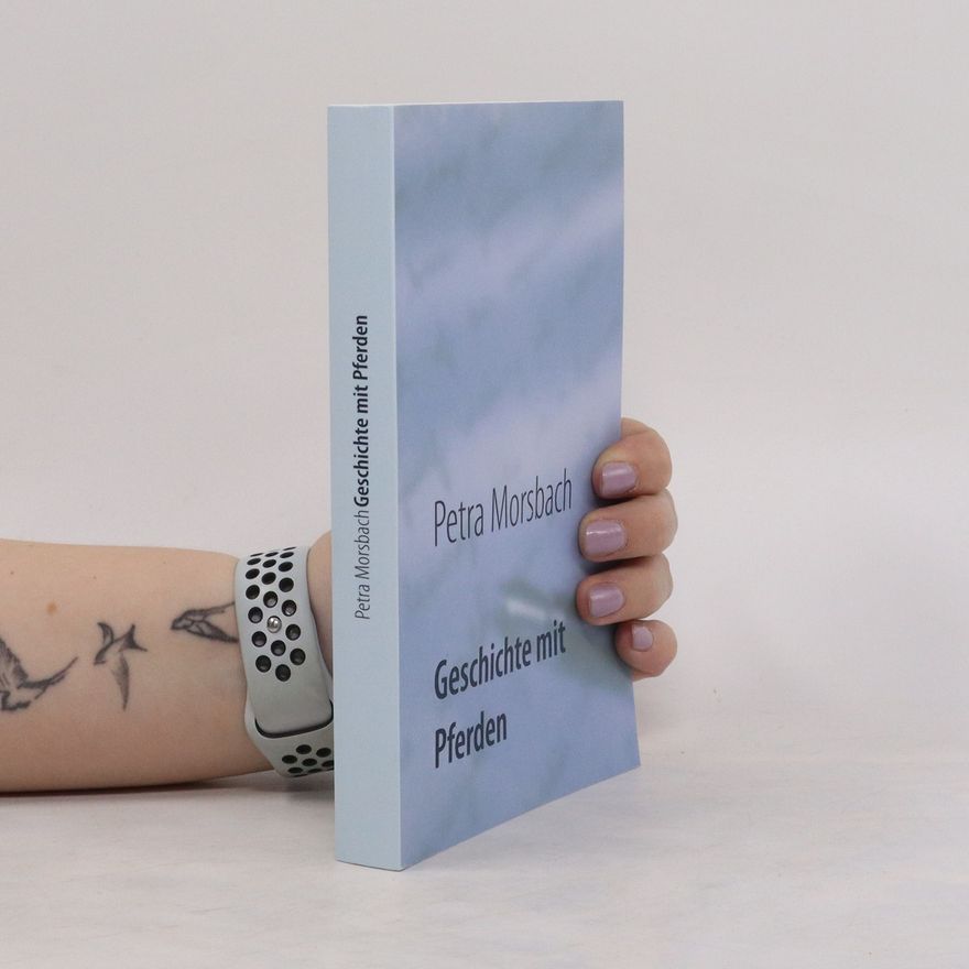 Petra Morsbach Geschichte mit Pferden