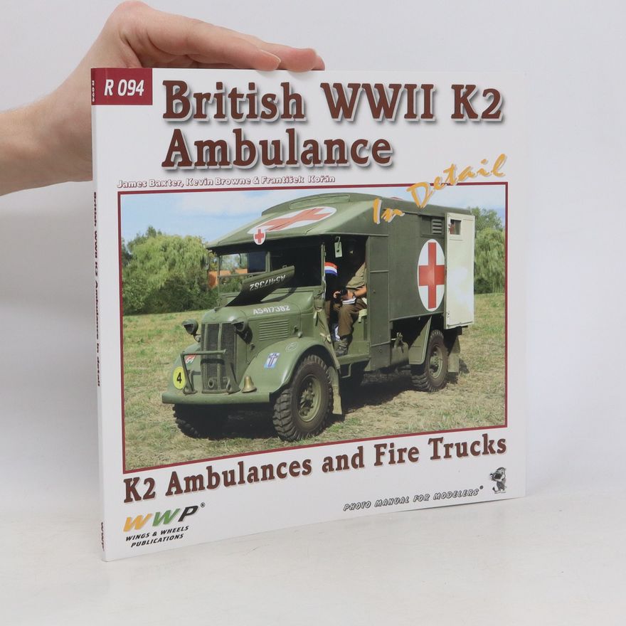 Kevin Browne British WWII K2 Ambulance. K2 Ambulances and Fire Trucks