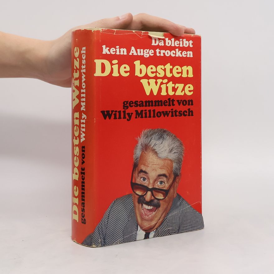 Willy Millowitsch Da bleibt kein Auge trocken. Die besten Witze gesammelt von Willy Millowitsch