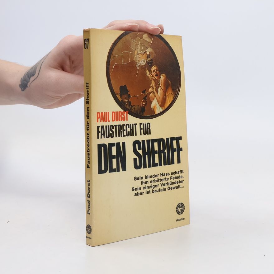 Paul Durst  Faustrecht für den Sheriff