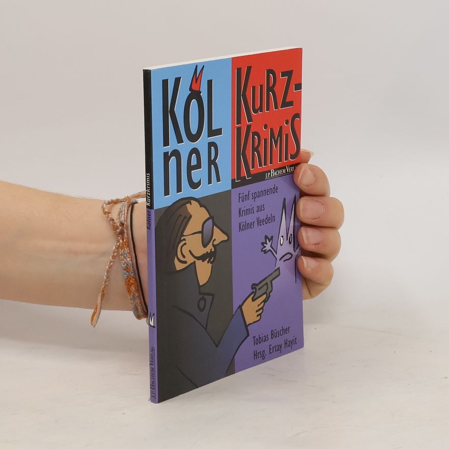 Tobias Büscher Kölner Kurzkrimis