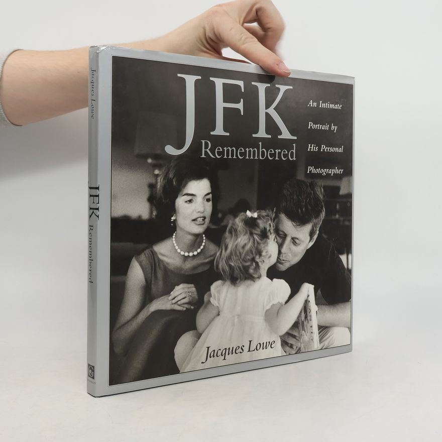 Jacques Lowe JFK Remembered