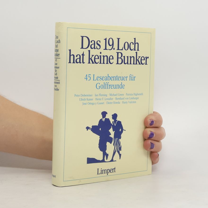 Autorenkollektiv Das 19. Loch hat keine Bunker