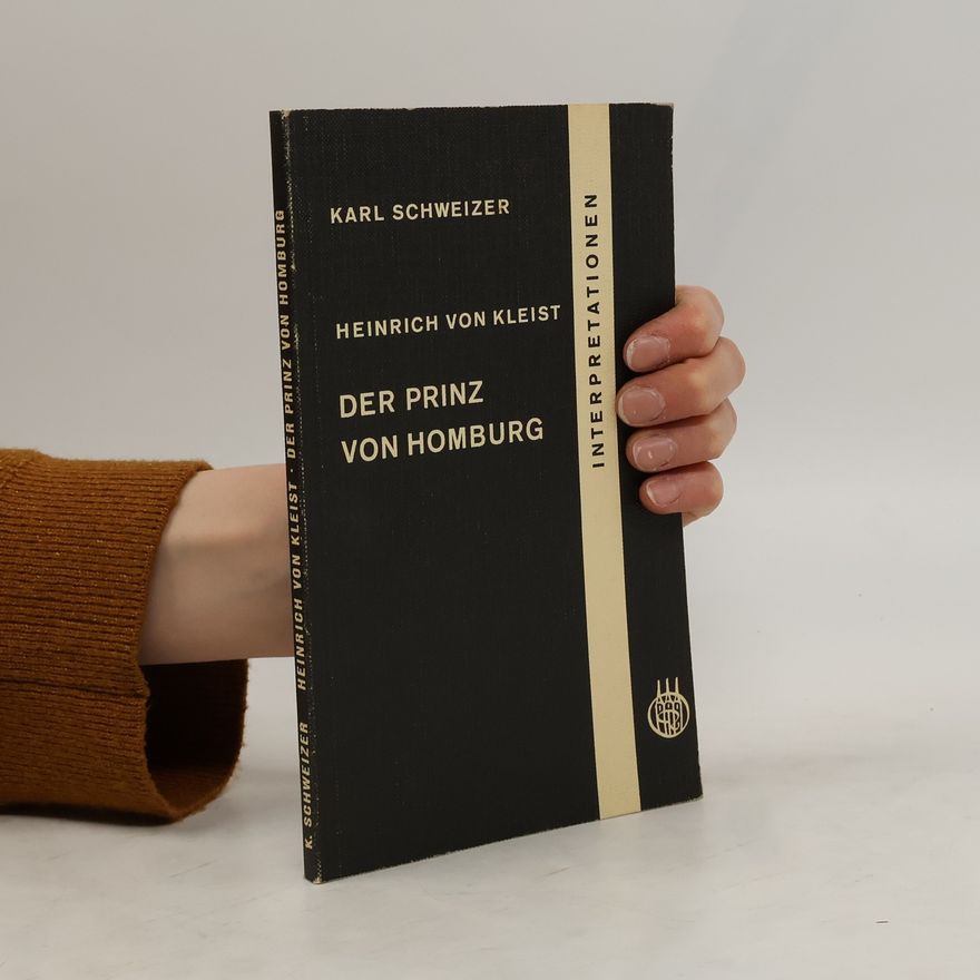 Heinrich von Kleist Der Prinz von Homburg