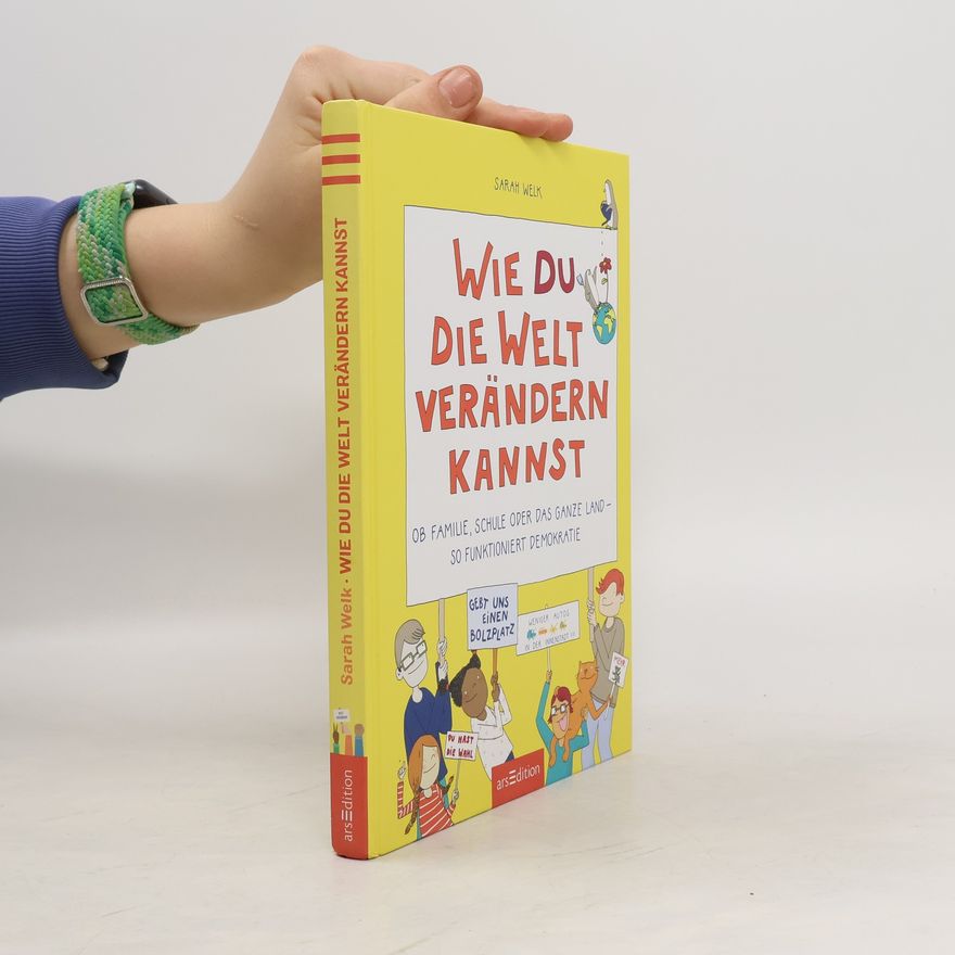 Sarah Welk Wie du die Welt verändern kannst