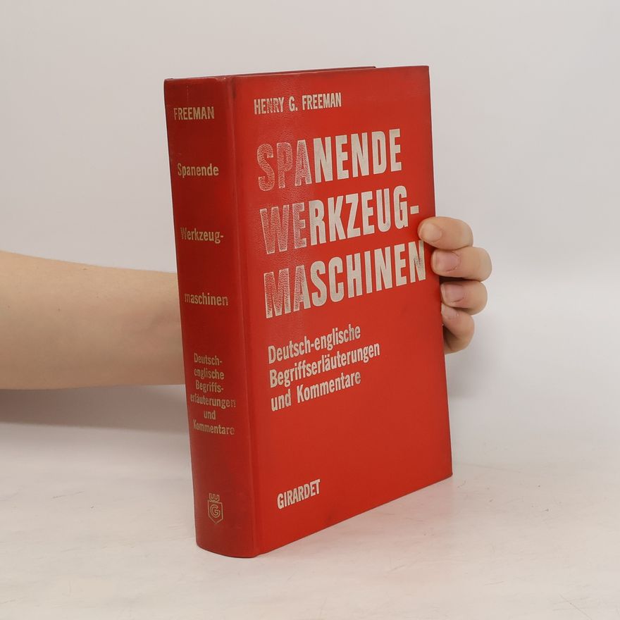 Henry George Freeman Spanende Werkzeugmaschinen