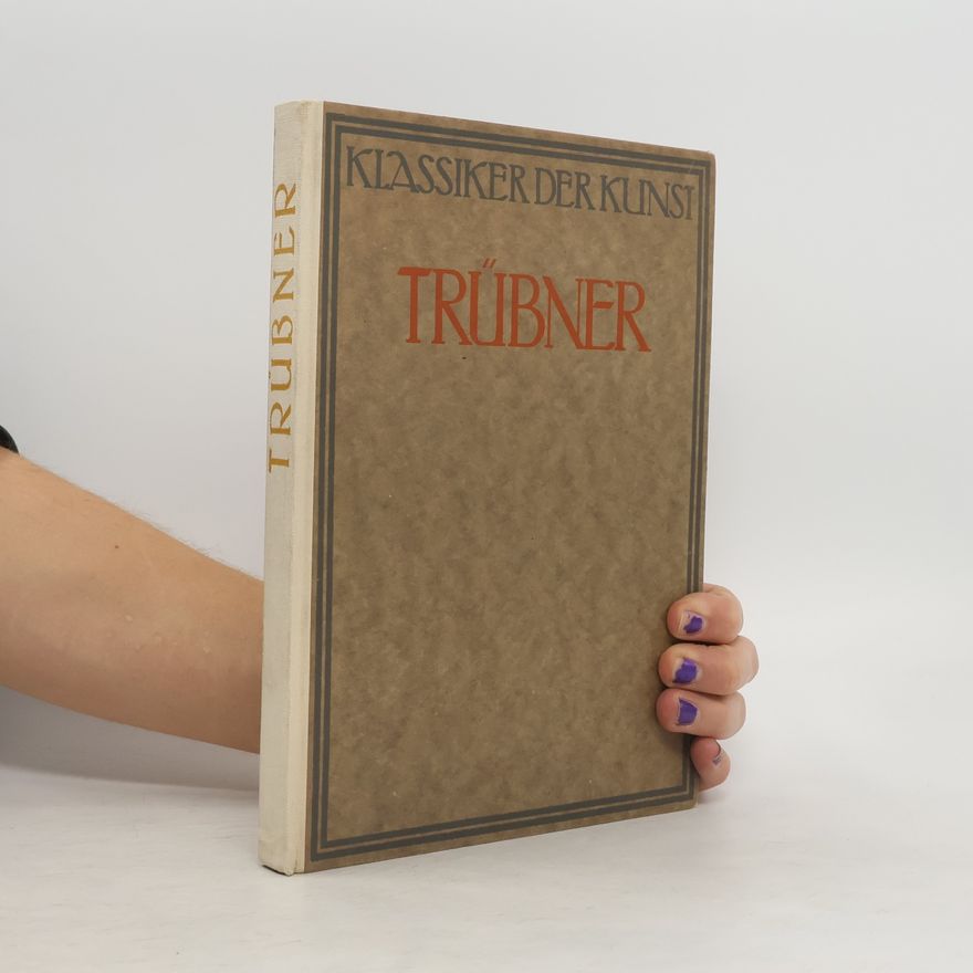 Joseph August Beringer Klassiker der Kunst. Trübner